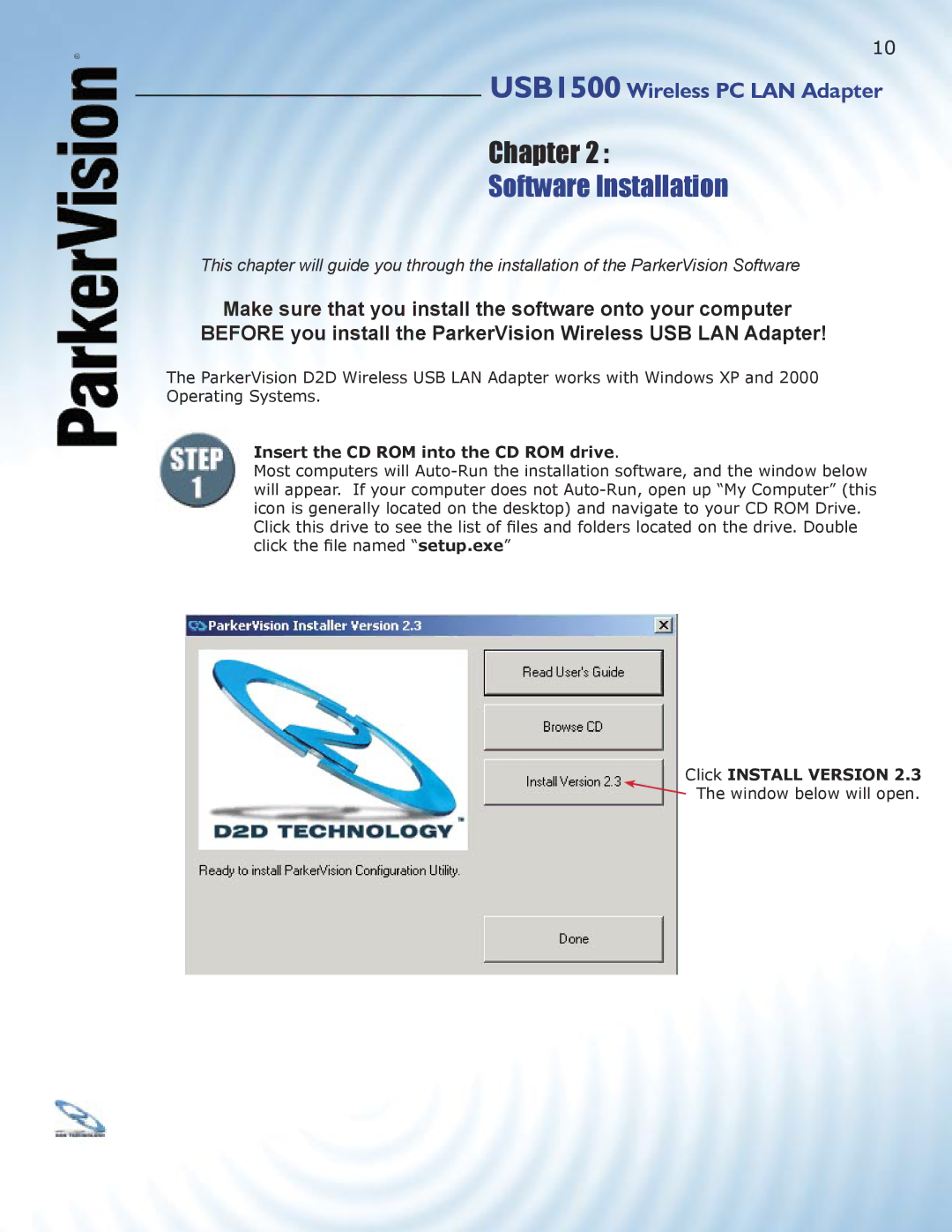 ParkerVision USB1500 manual Software Installation, Insert the CD ROM into the CD ROM drive 