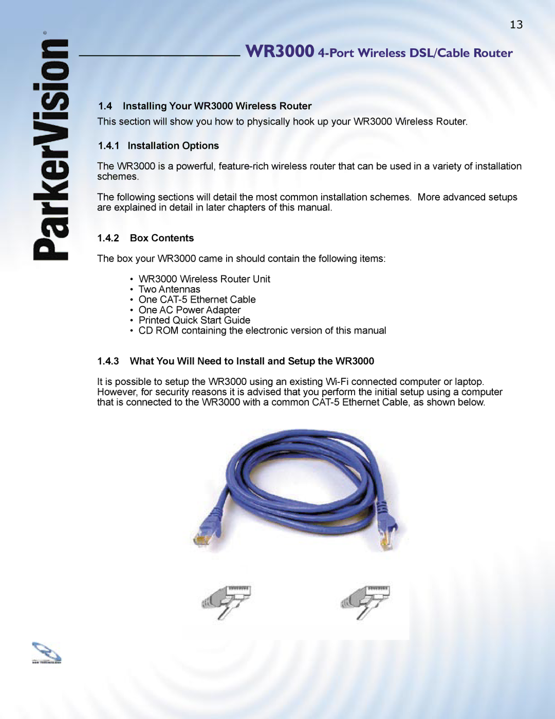 ParkerVision manual Installing Your WR3000 Wireless Router, Installation Options, Box Contents 