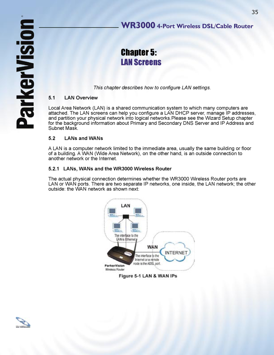 ParkerVision manual LAN Screens, LAN Overview, LANs and WANs, LANs, WANs and the WR3000 Wireless Router 