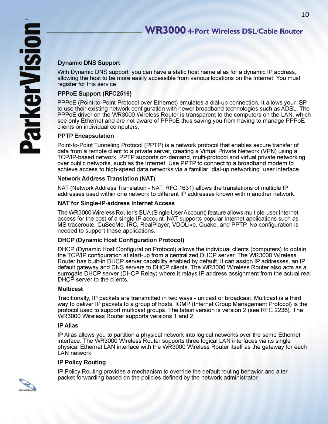 ParkerVision WR3000 manual Dynamic DNS Support, PPPoE Support RFC2516, Pptp Encapsulation, Network Address Translation NAT 