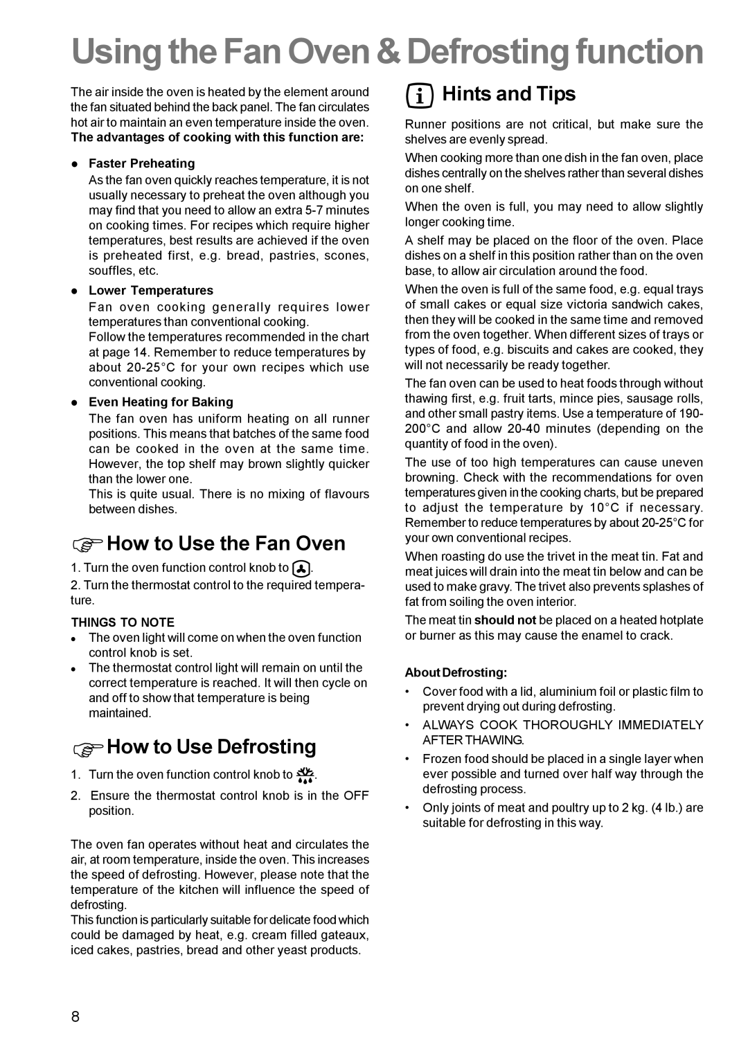 Parkinson Cowan CSIM 509 manual ΦHow to Use the Fan Oven, ΦHow to Use Defrosting, Hints and Tips, Things to Note 