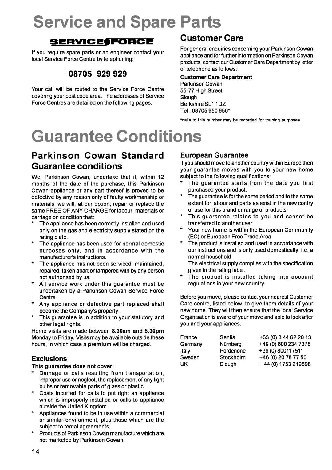 Parkinson Cowan CSIM 509 manual Service and Spare Parts, Guarantee Conditions, Customer Care, 08705, Exclusions 