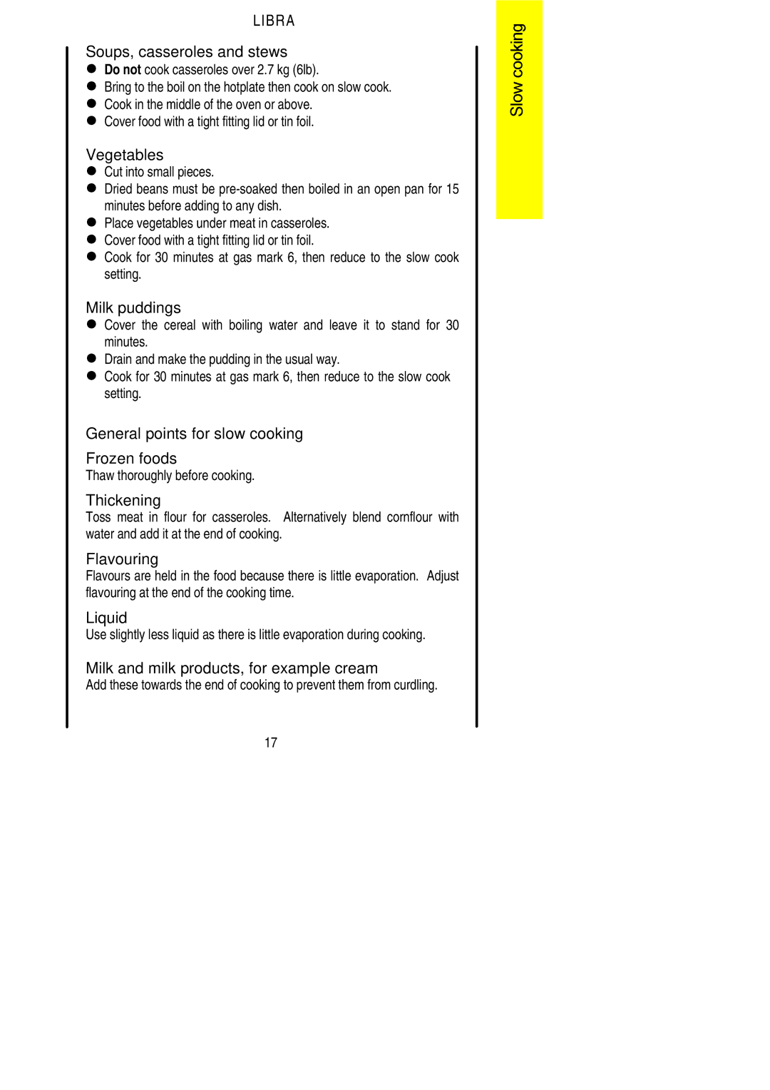 Parkinson Cowan Libra Soups, casseroles and stews, Vegetables, Milk puddings, General points for slow cooking Frozen foods 