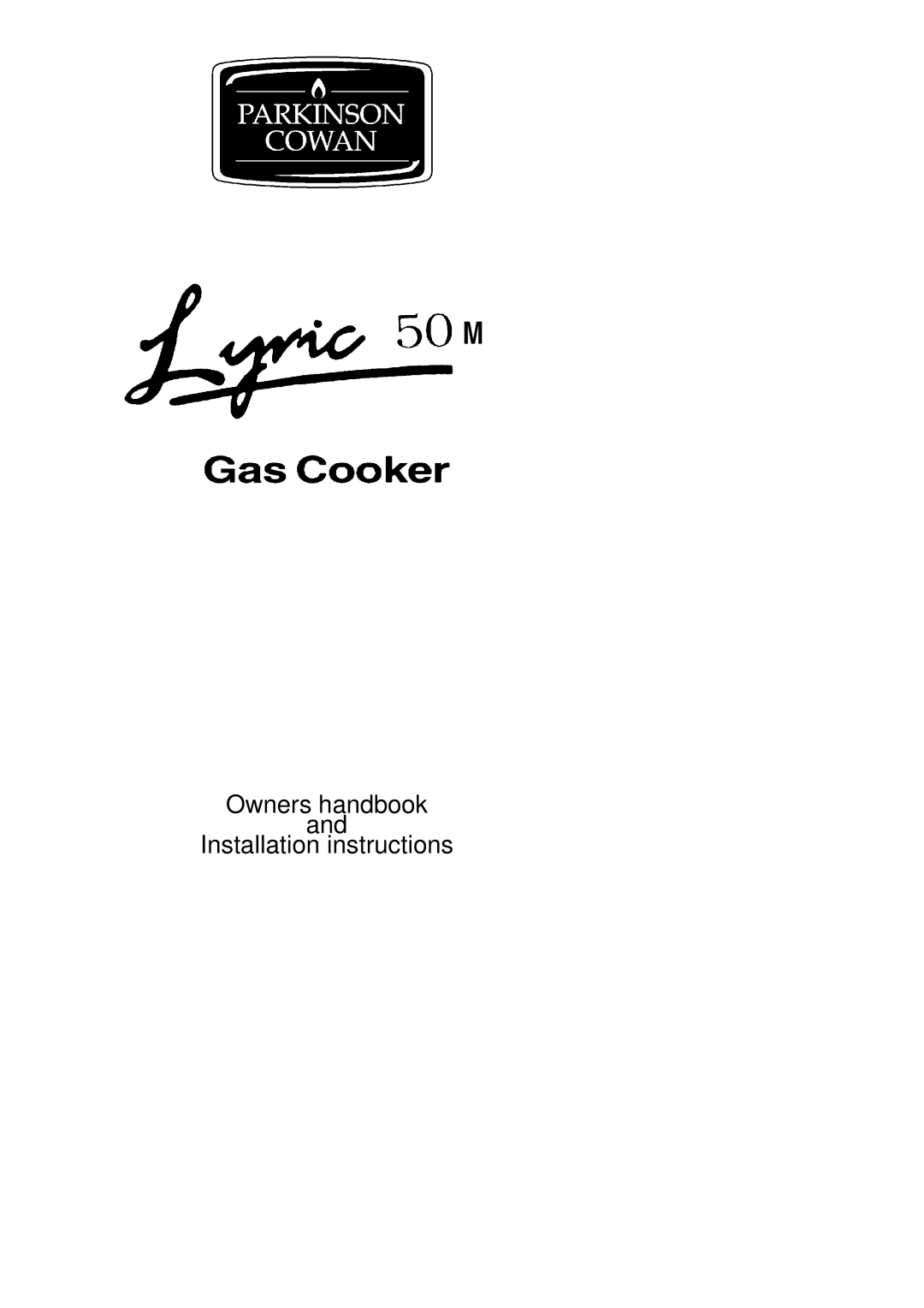 Parkinson Cowan LYRIC 50M installation instructions Owners handbook Installation instructions 