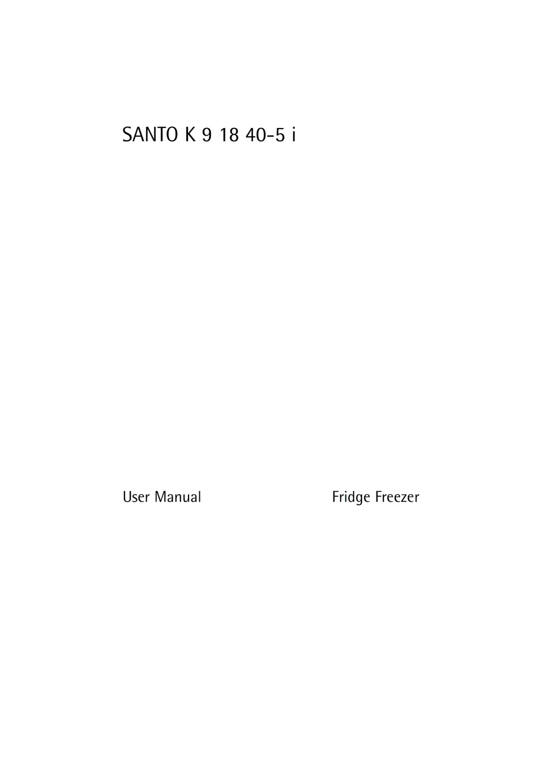 Parkinson Cowan SANTO K 18, SANTO K 9, SANTO K 40-5i user manual Santo K 9 18 40-5 