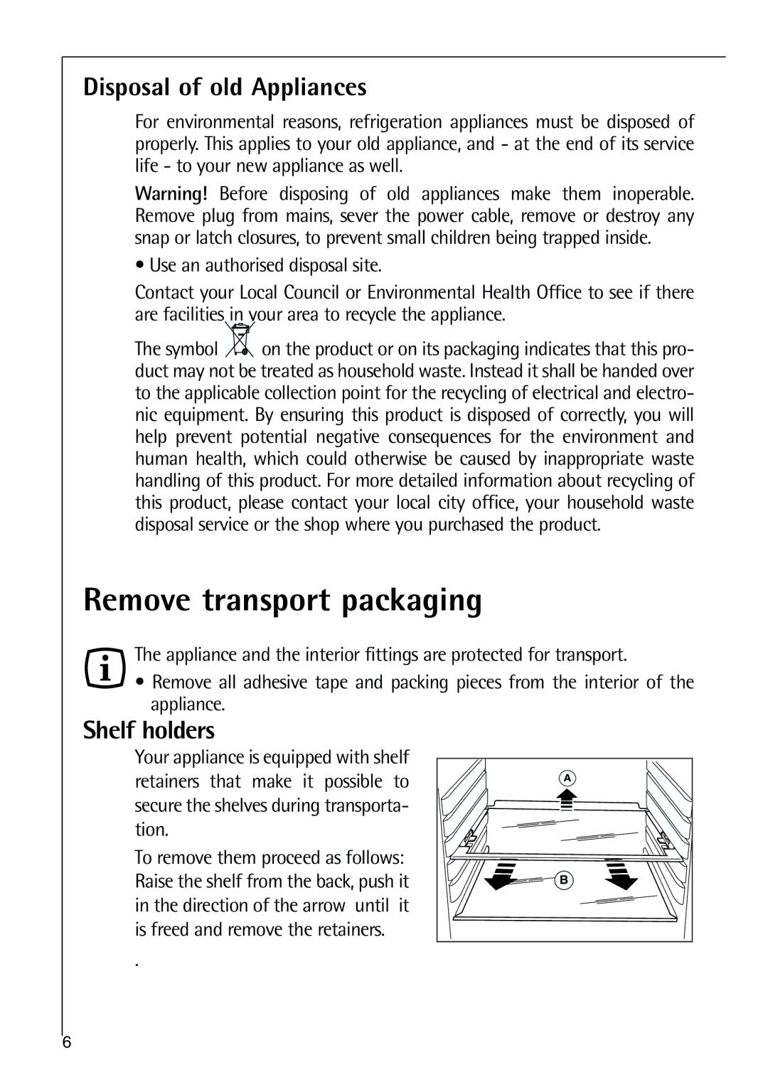 Parkinson Cowan SANTO K 9, SANTO K 18, SANTO K 40-5i Remove transport packaging, Disposal of old Appliances, Shelf holders 