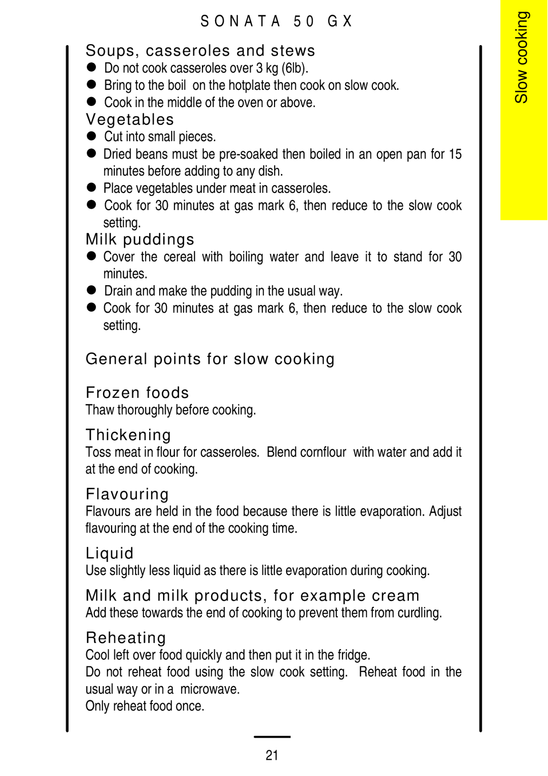 Parkinson Cowan SONATA 50GX N a T a 5 0 G Soups, casseroles and stews, Thaw thoroughly before cooking 