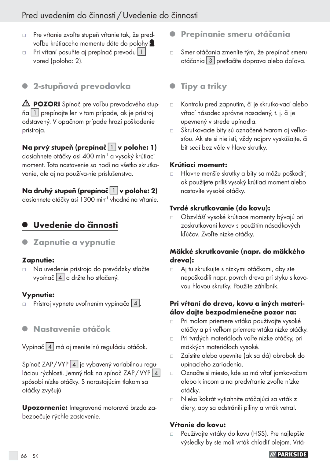 Parkside PABS 18 A1 manual Pred uvedením do činnosti / Uvedenie do činnosti, Prepínanie smeru otáčania, Stupňová prevodovka 