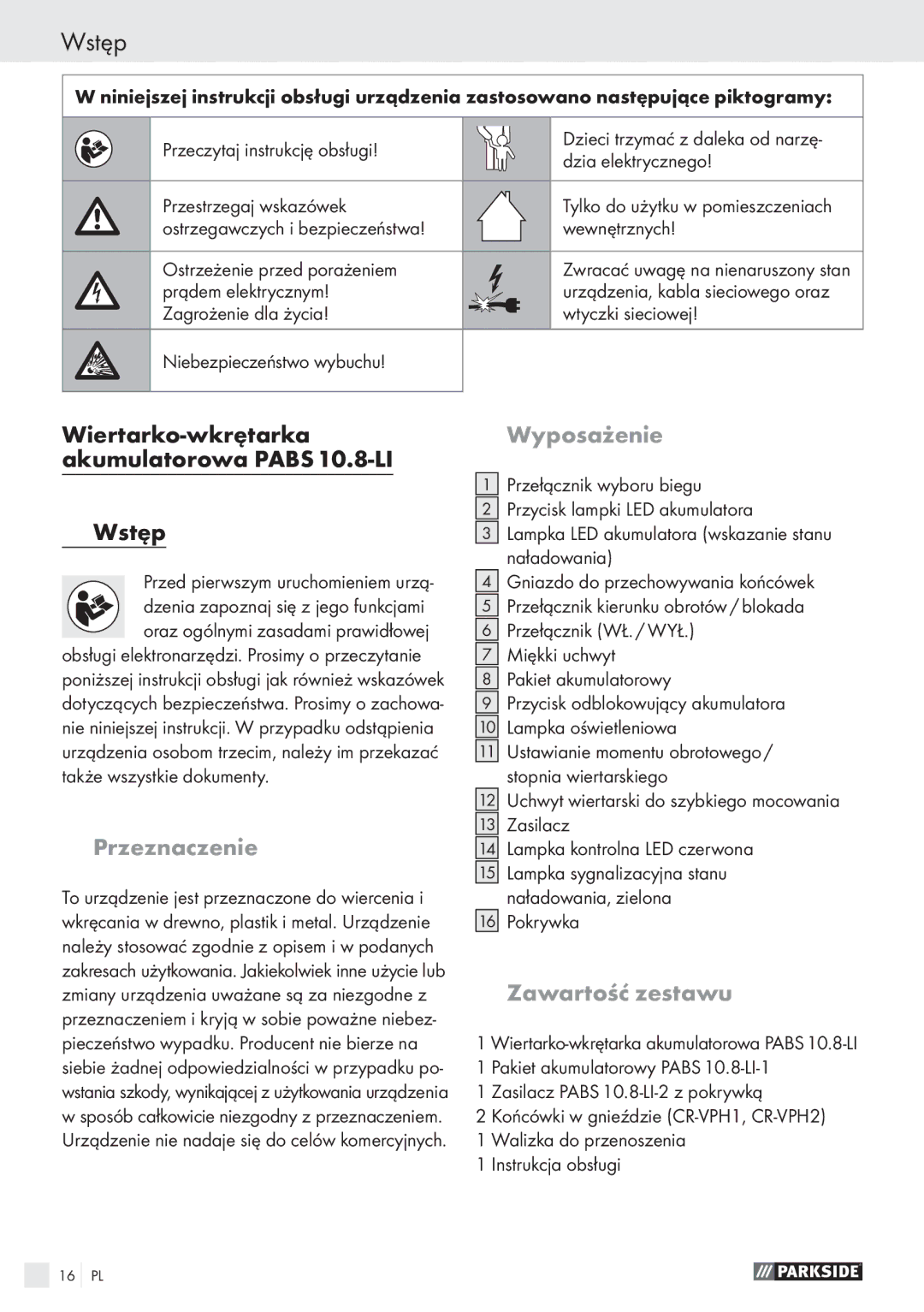 Parkside PABS10.8-LI manual Wiertarko-wkrętarka akumulatorowa Pabs 10.8-LI Wstęp, Przeznaczenie, Wyposażenie 