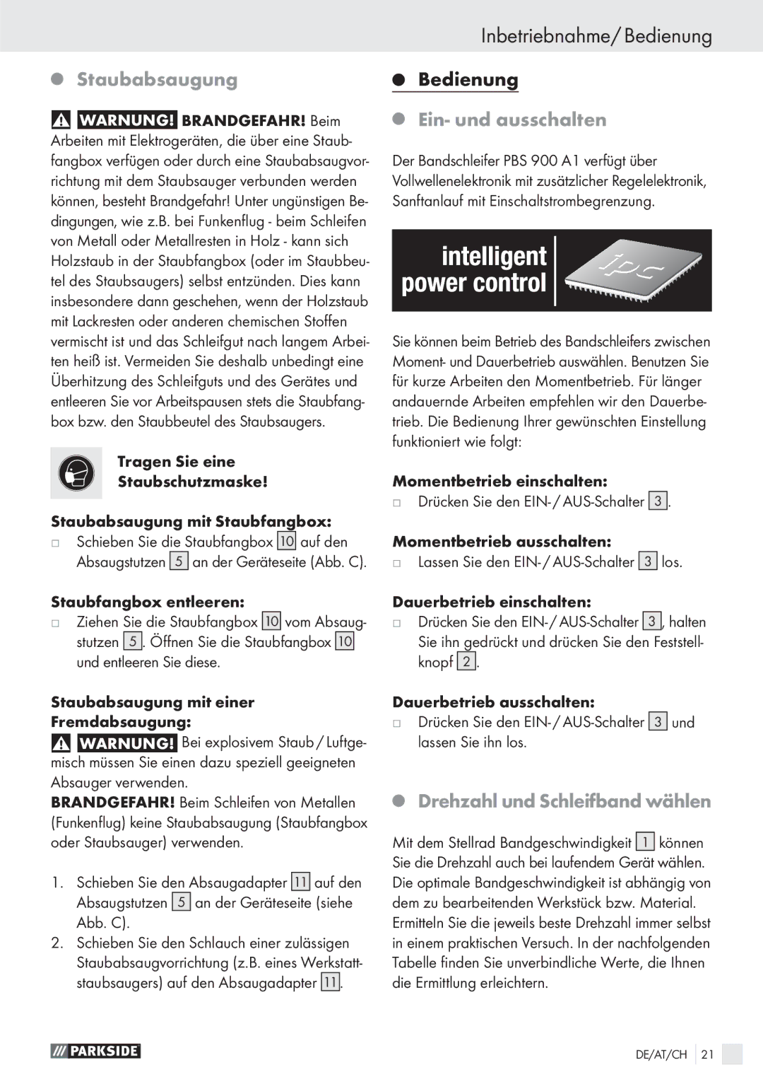 Parkside PBS 900 A1 manual Inbetriebnahme/ Bedienung, Staubabsaugung, Ein- und ausschalten, Drehzahl und Schleifband wählen 