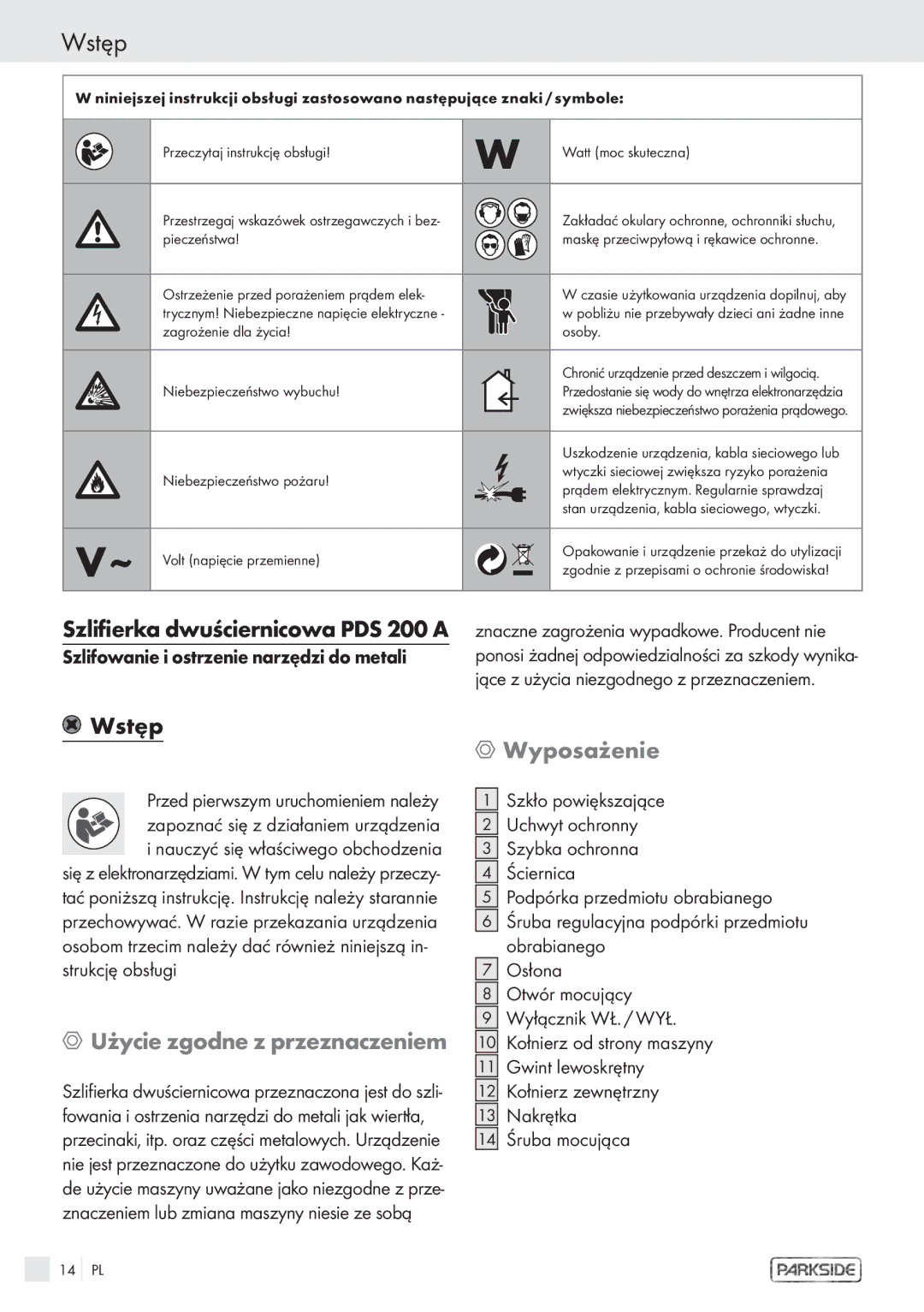 Parkside PDS 200A manual Wstęp, Wyposażenie, Użycie zgodne z przeznaczeniem, Szlifowanie i ostrzenie narzędzi do metali 