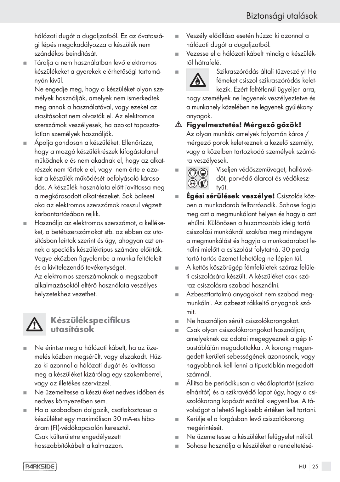 Parkside PDS 200A manual Készülékspecifikus Utasítások, Kerülje el a forgásban levő csiszolókorong megérintését 