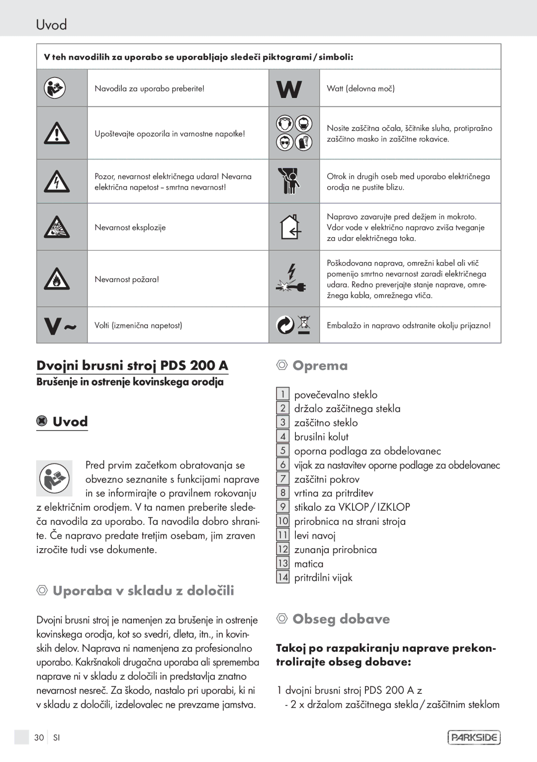 Parkside PDS 200A manual Uvod, Dvojni brusni stroj PDS 200 a, Oprema, Uporaba v skladu z določili, Obseg dobave 