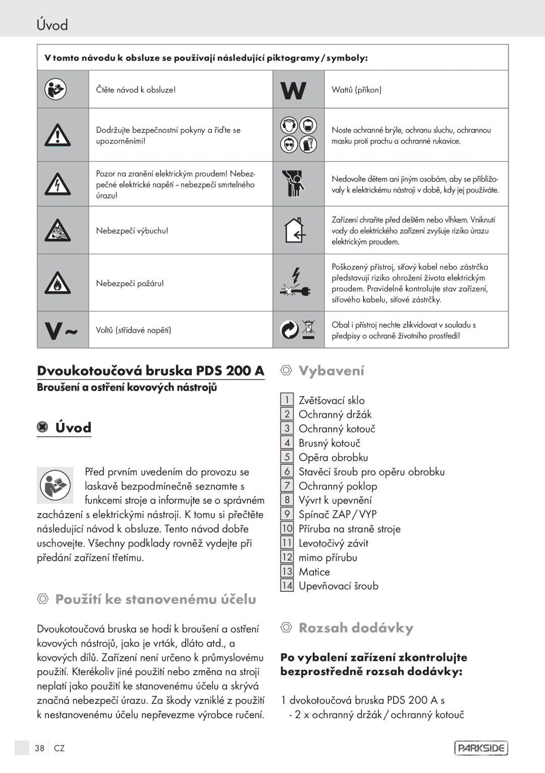 Parkside PDS 200A manual Úvod, Dvoukotoučová bruska PDS 200 a, Vybavení, Použití ke stanovenému účelu, Rozsah dodávky 