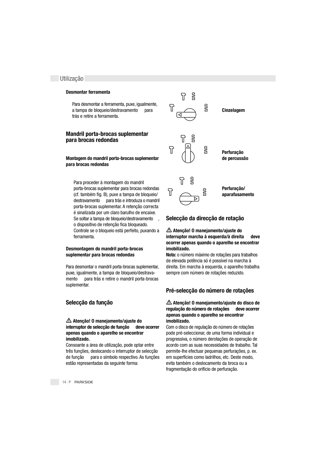 Parkside PEBH 1000 Utilização, Selecção da função, Selecção da direcção de rotação, Pré-selecção do número de rotações 