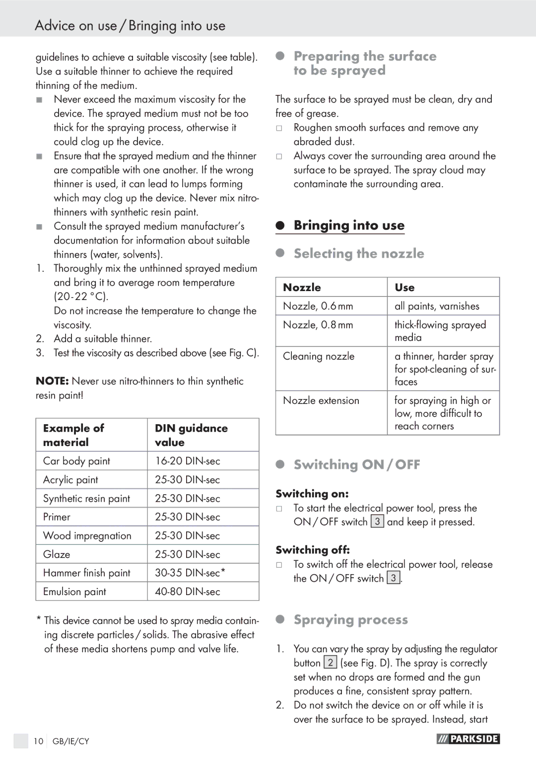 Parkside PFS 100 A1 manual Advice on use / Bringing into use, Preparing the surface to be sprayed, Selecting the nozzle 