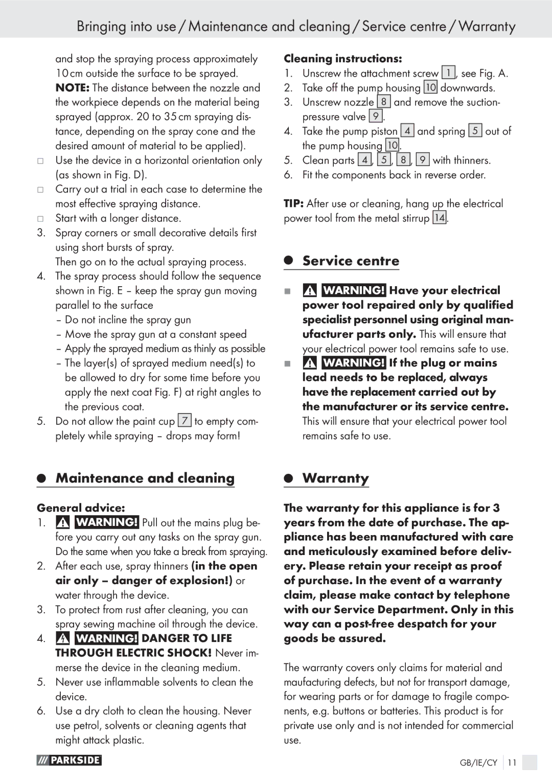 Parkside PFS 100 A1 manual Service centre Maintenance and cleaning Warranty, Start with a longer distance 