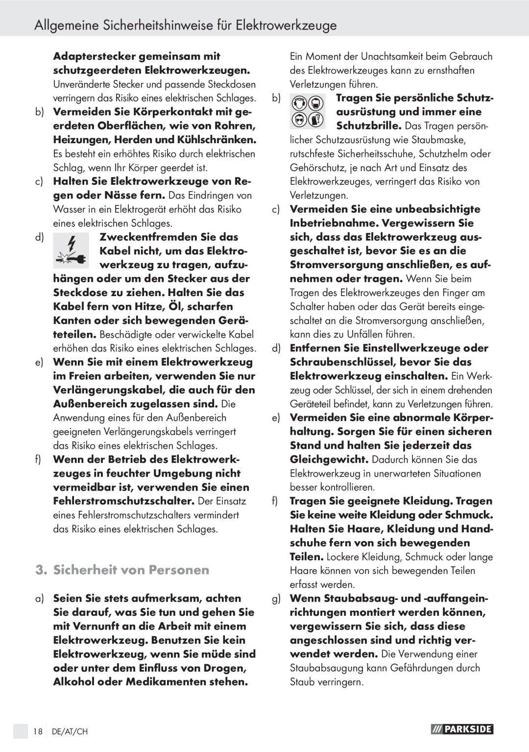 Parkside PFS 100 A1 Allgemeine Sicherheitshinweise für Elektrowerkzeuge, Sicherheit von Personen, Zweckentfremden Sie das 