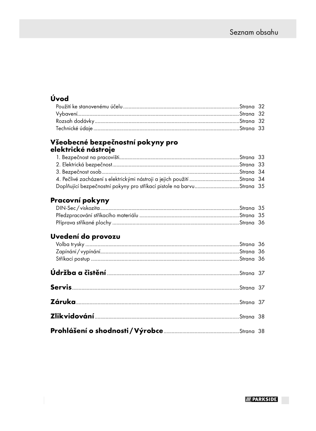 Parkside PFSP 100 manual Seznam obsahu, Úvod, Všeobecné bezpečnostní pokyny pro Elektrické nástroje, Pracovní pokyny 