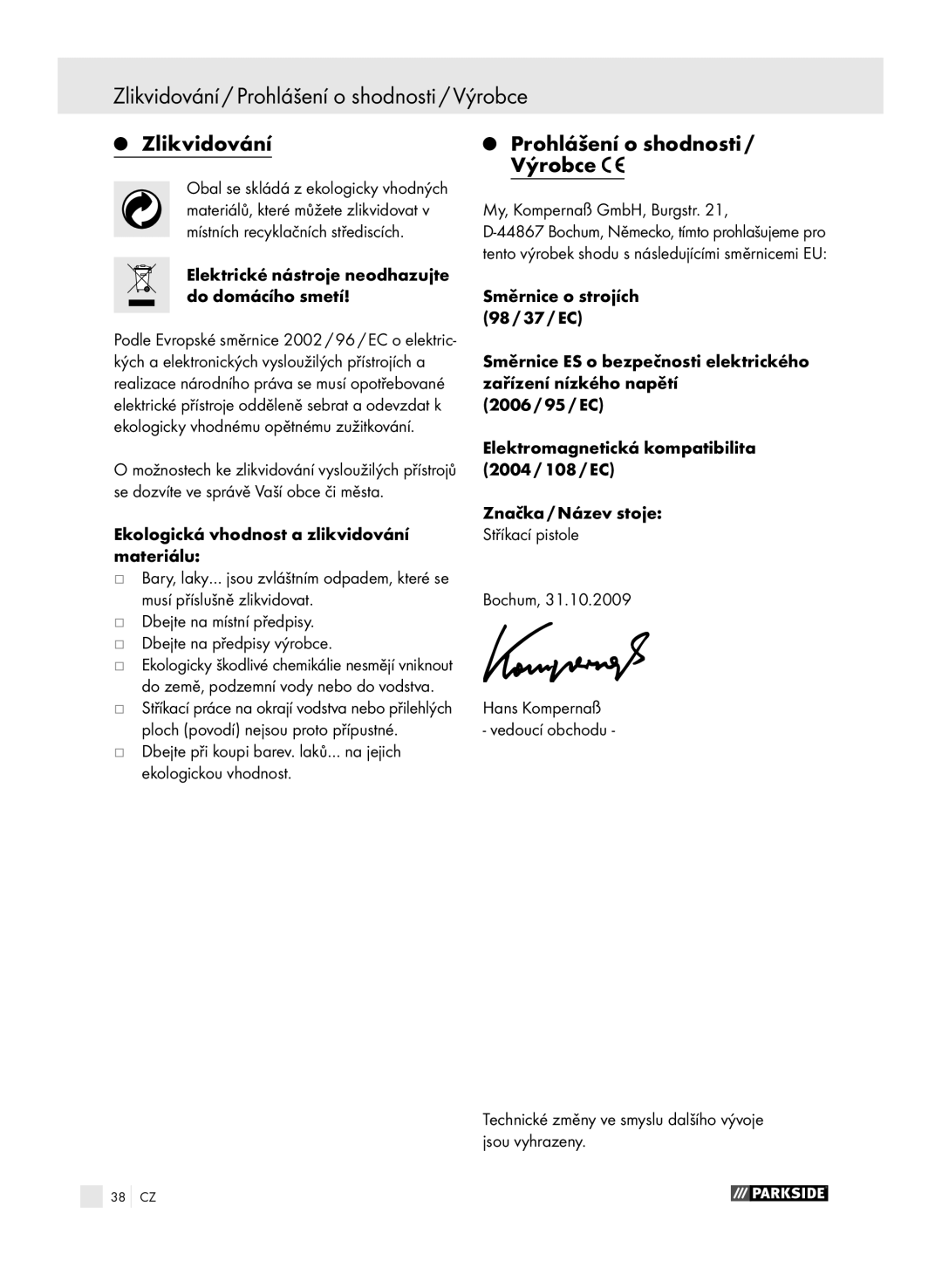 Parkside PFSP 100 manual Zlikvidování / Prohlášení o shodnosti / Výrobce, Prohlášení o shodnosti / Výrobce 
