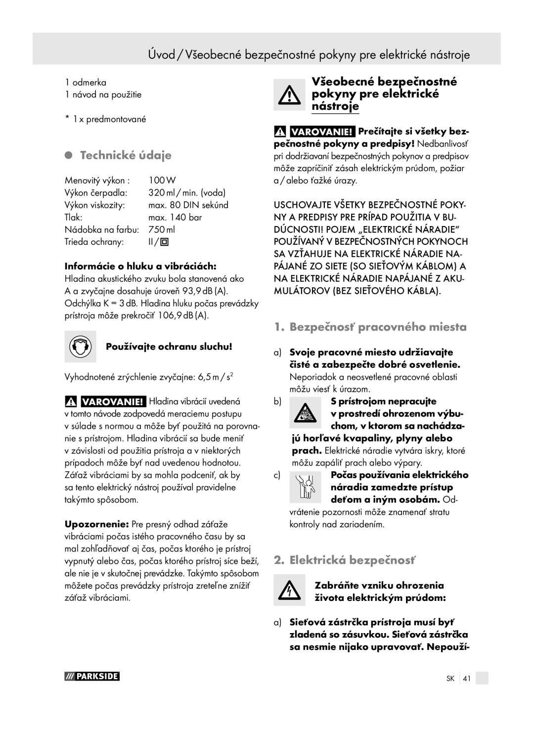 Parkside PFSP 100 manual Bezpečnosť pracovného miesta, Elektrická bezpečnosť 