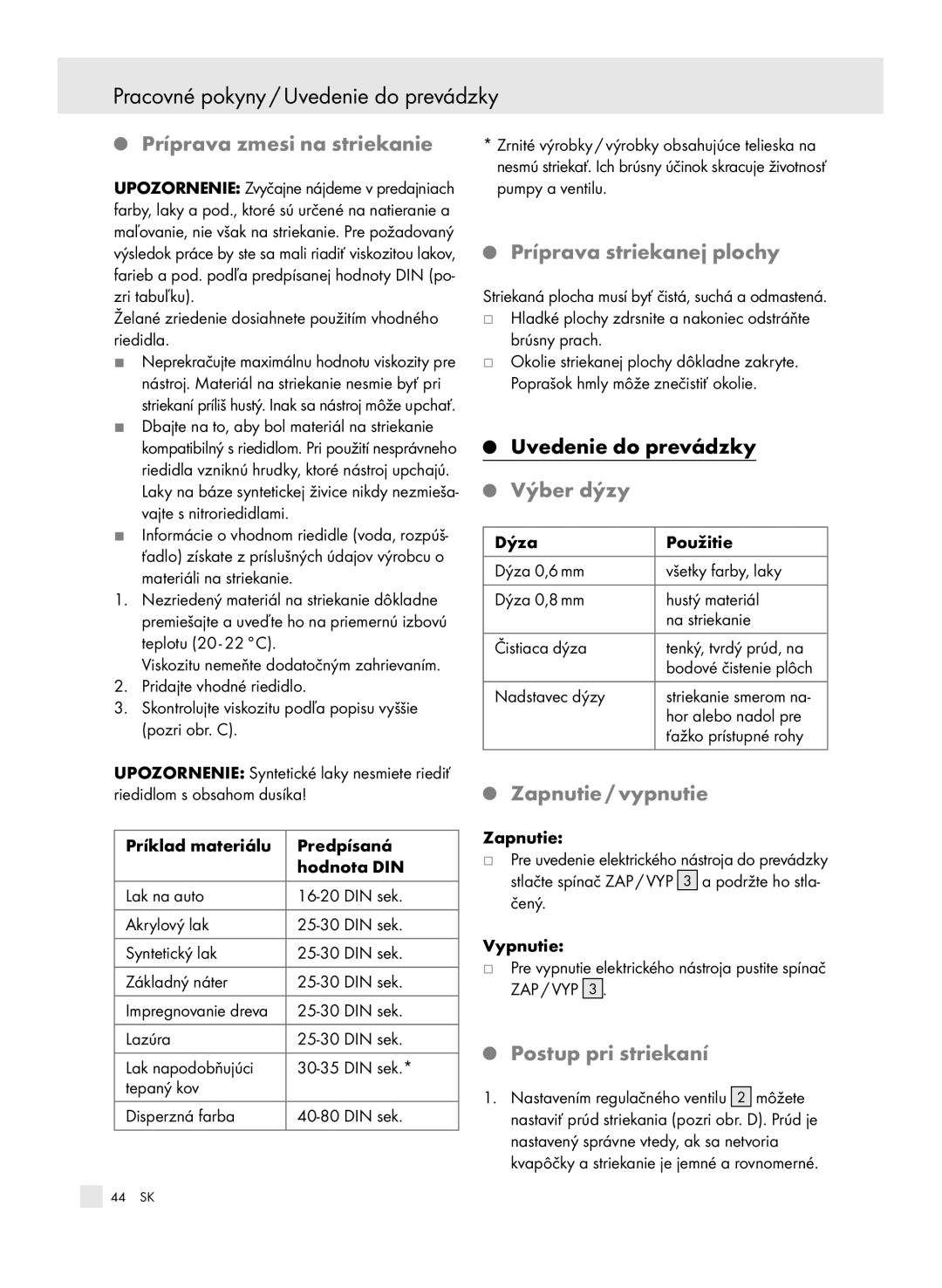Parkside PFSP 100 manual Pracovné pokyny / Uvedenie do prevádzky 