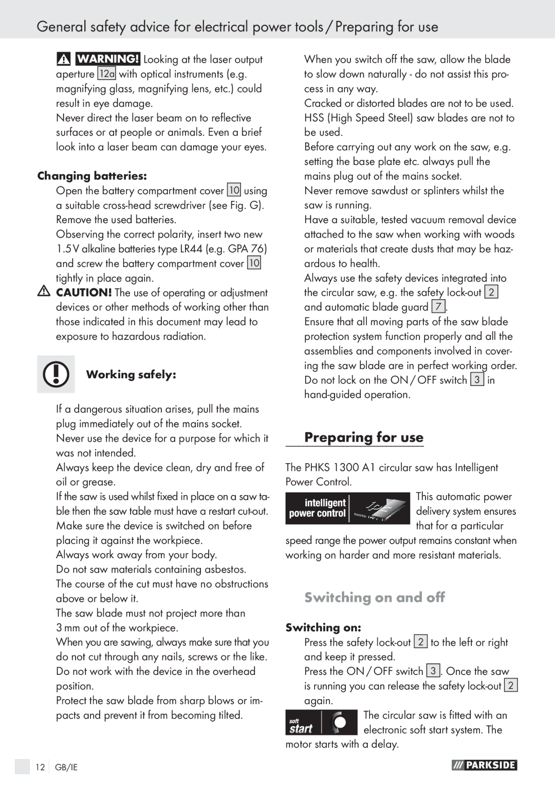 Parkside PHKS 1300 A1 manual Switching on and oﬀ 