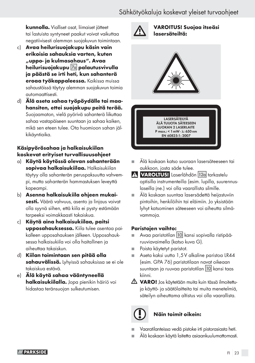 Parkside PHKS 66 Kunnolla. Vialliset osat, liimaiset jätteet, VAROITUS! Suojaa itseäsi lasersäteiltä, Paristojen vaihto 