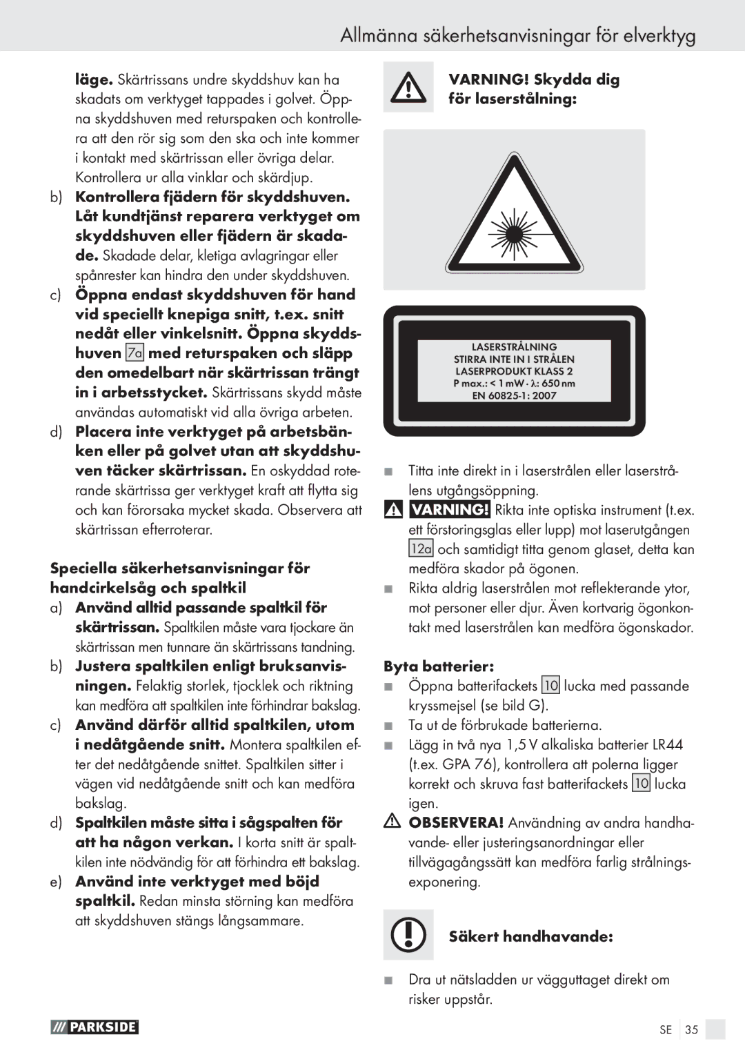 Parkside PHKS 66 manual VARNING! Skydda dig för laserstålning 