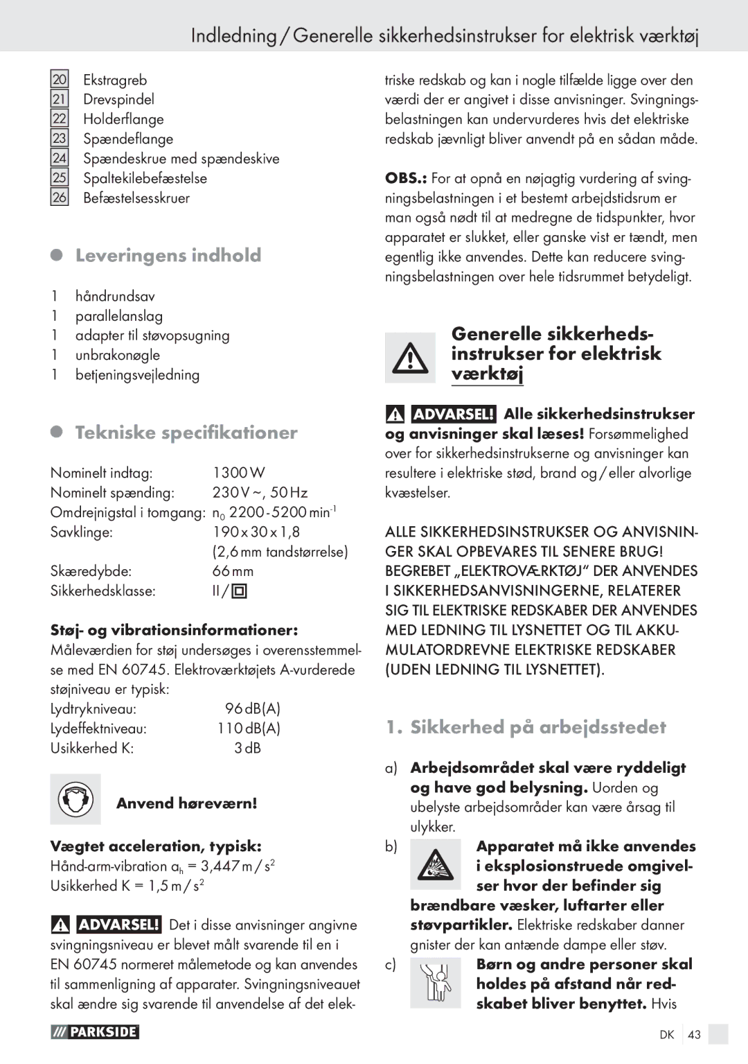 Parkside PHKS 66 Leveringens indhold, Tekniske speciﬁkationer, Generelle sikkerheds- instrukser for elektrisk værktøj 