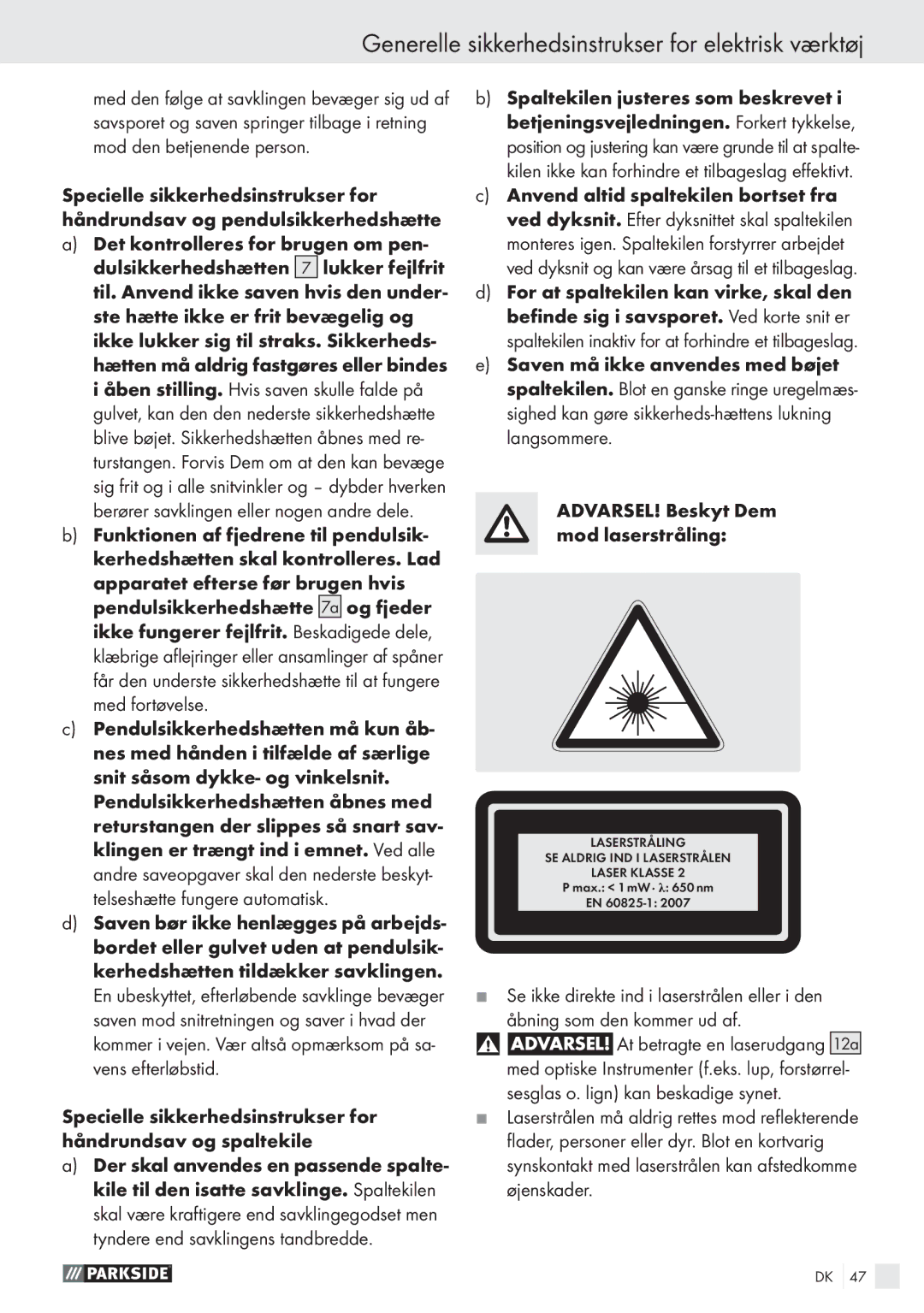 Parkside PHKS 66 manual Specielle sikkerhedsinstrukser for håndrundsav og spaltekile 