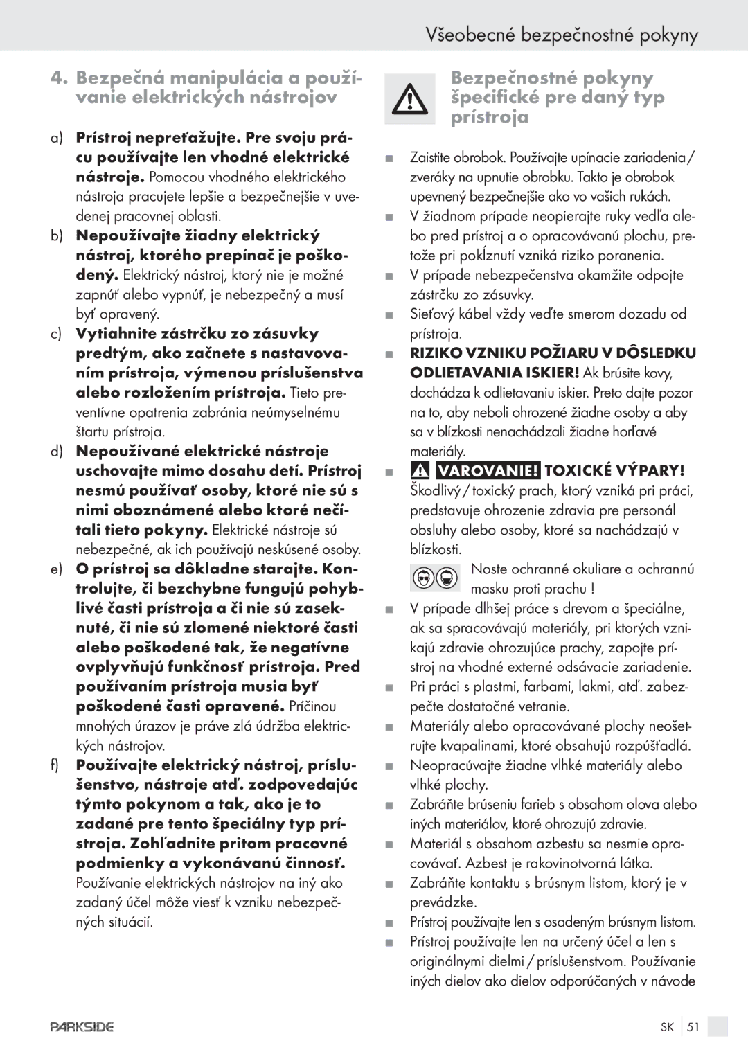 Parkside POE-1200, POE-2400 manual Bezpečná manipulácia a použí- vanie elektrických nástrojov 