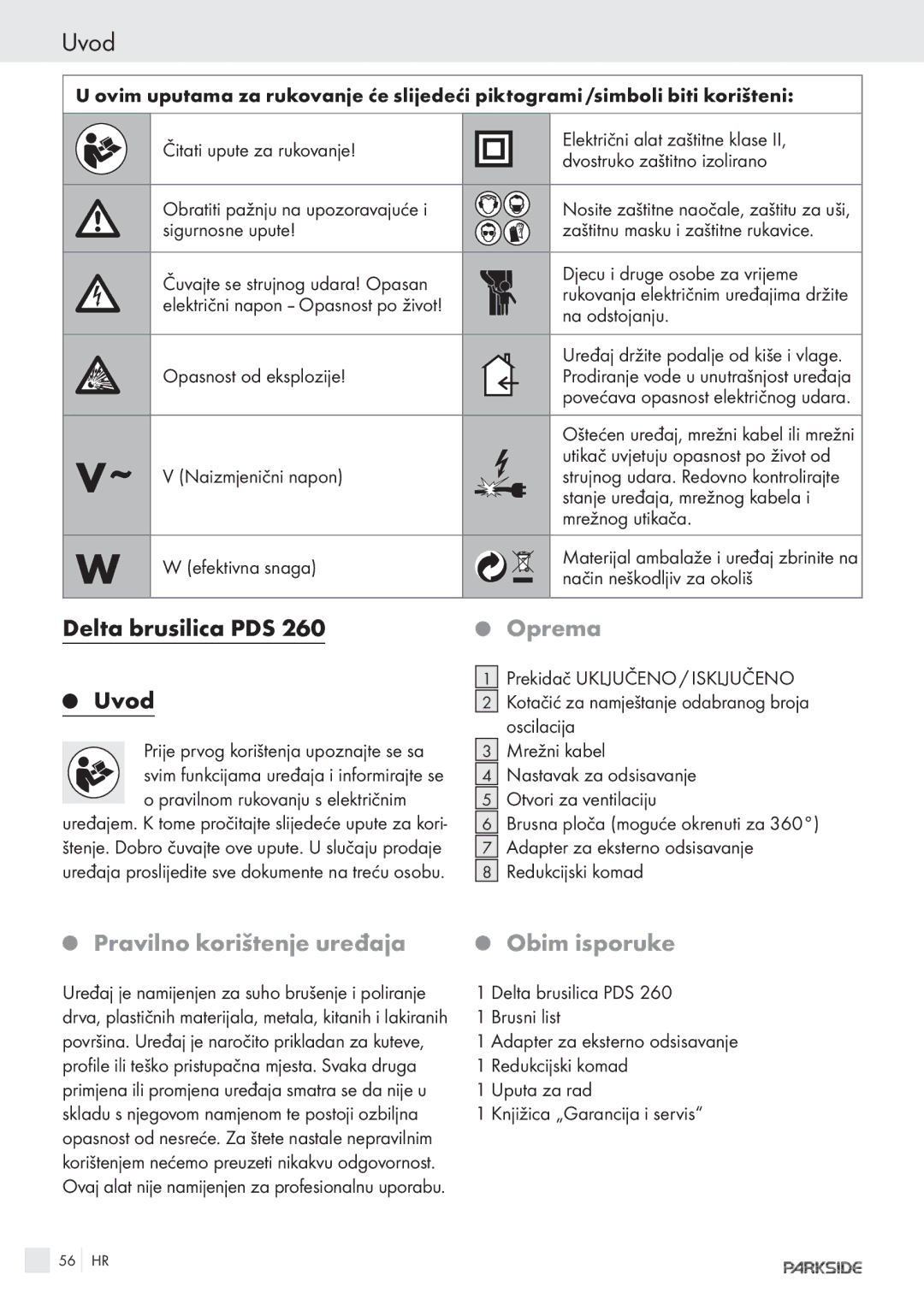 Parkside POE-2400, POE-1200 manual Delta brusilica PDS, Pravilno korištenje uređaja Obim isporuke 