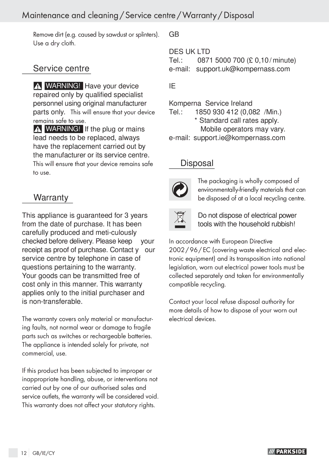 Parkside PPHSS 730 SE manual Service centre Warranty, Disposal, Accordance with European Directive 
