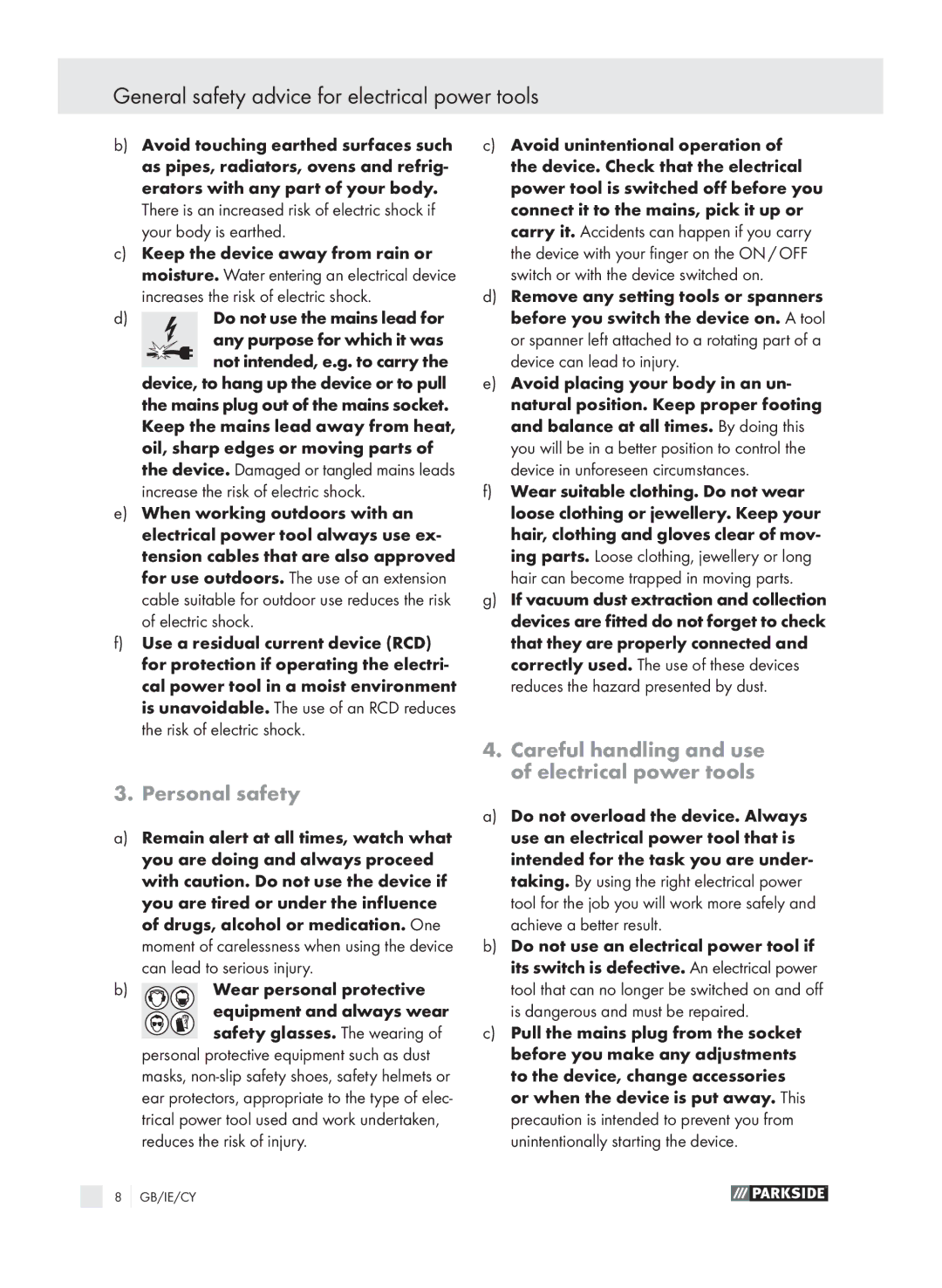 Parkside PSS 250 manual General safety advice for electrical power tools, Personal safety, Do not use the mains lead for 