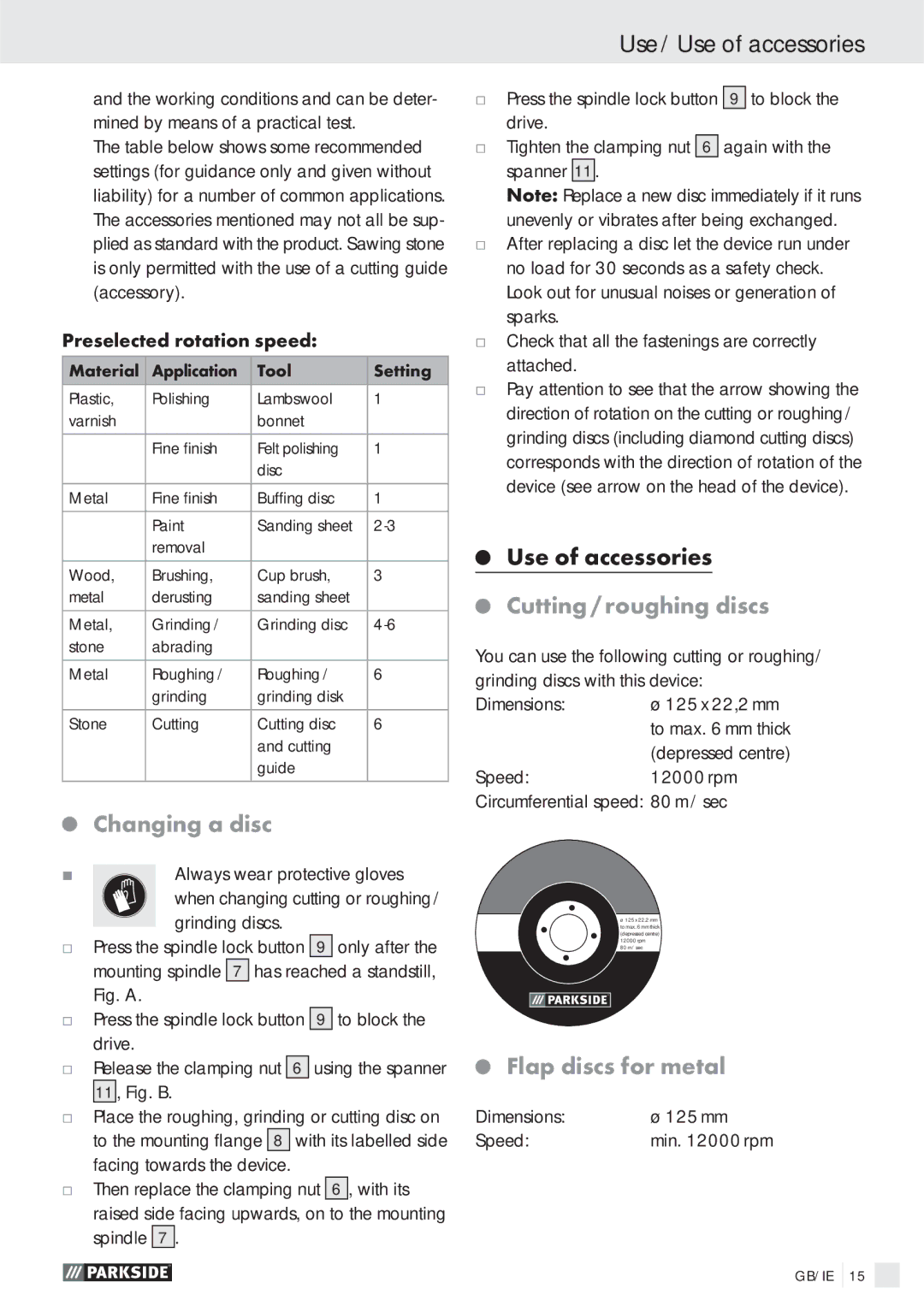 Parkside PWS 125 A1 manual Use / Use of accessories, Changing a disc, Cutting / roughing discs, Flap discs for metal 