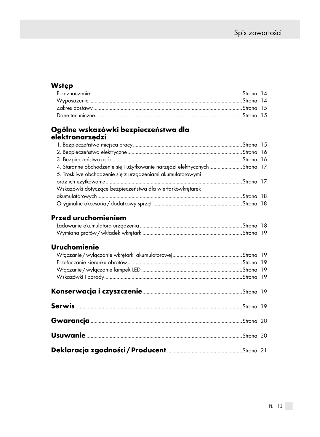 Parkside X3 Spis zawartości, Wstęp, Ogólne wskazówki bezpieczeństwa dla Elektronarzędzi, Przed uruchomieniem, Uruchomienie 