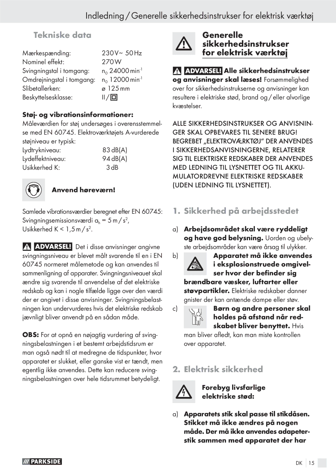 Parkside XQ270 manual Tekniske data, Sikkerhed på arbejdsstedet, Elektrisk sikkerhed 