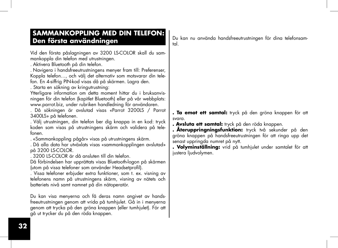 Parrot 3200, 3400 user manual Sammankoppling MED DIN Telefon Den första användningen 