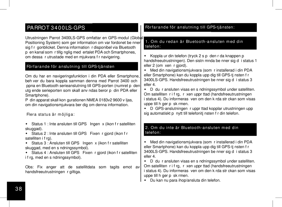 Parrot 3200, 3400 user manual Förfarande för anslutning till GPS-tjänsten, Om du inte är Bluetooth-ansluten med din Telefon 