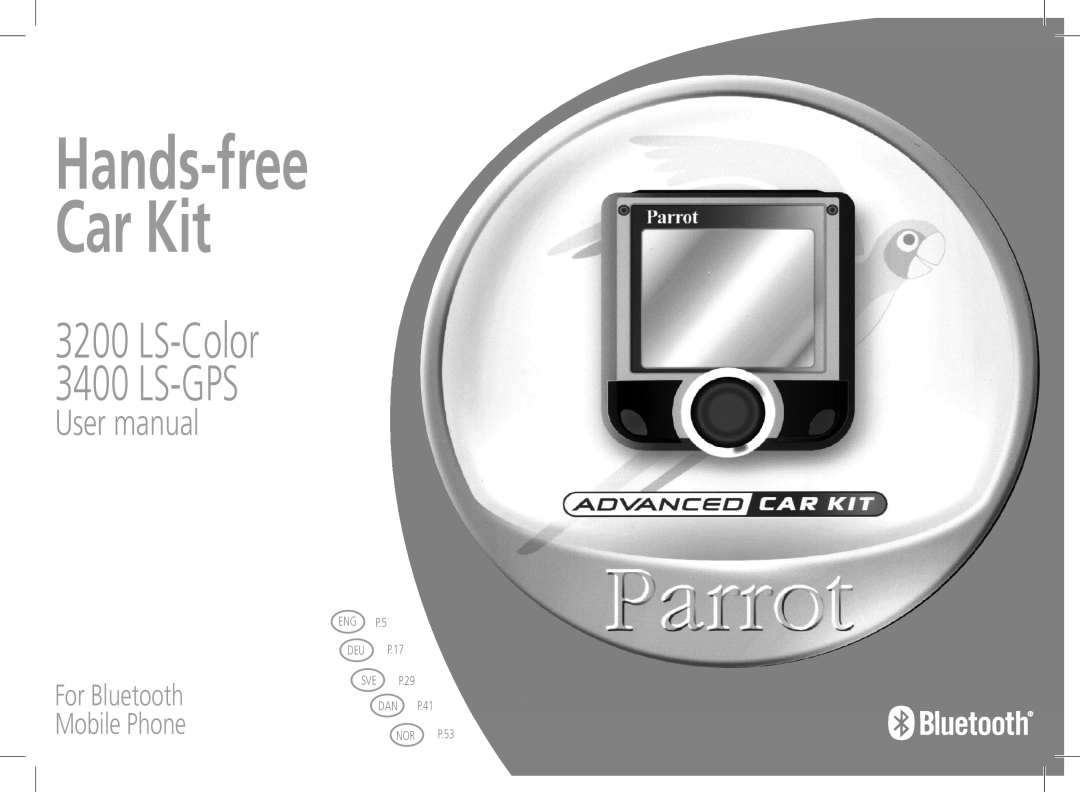 Parrot 3400 user manual Hands-freeCar Kit, Ls-Gps, LS-Color, For Bluetooth Mobile Phone, ENG P.5 DEU P.17 SVE P.29, P.41 