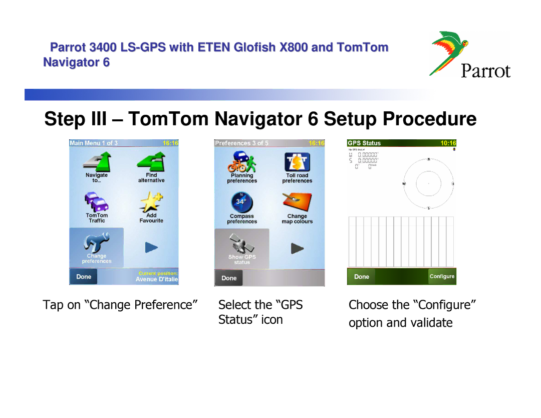 Parrot X800, 3400 LS manual Step III TomTom Navigator 6 Setup Procedure 