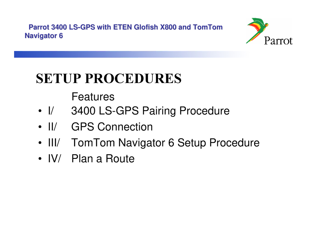 Parrot 3400 LS, X800 manual Setup Procedures 