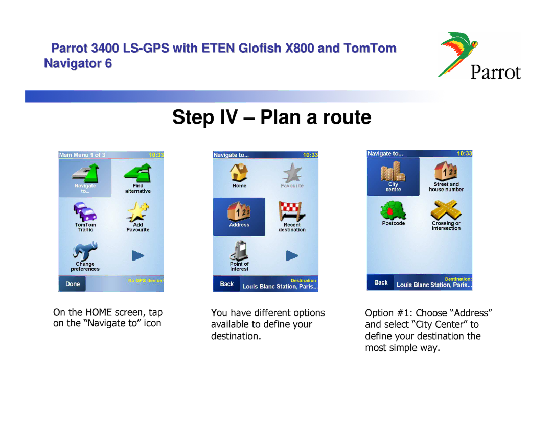 Parrot 3400 LS, X800 manual Step IV Plan a route 