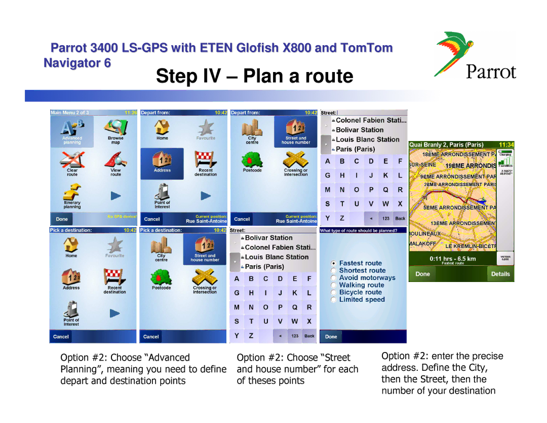 Parrot X800, 3400 LS manual Step IV Plan a route 