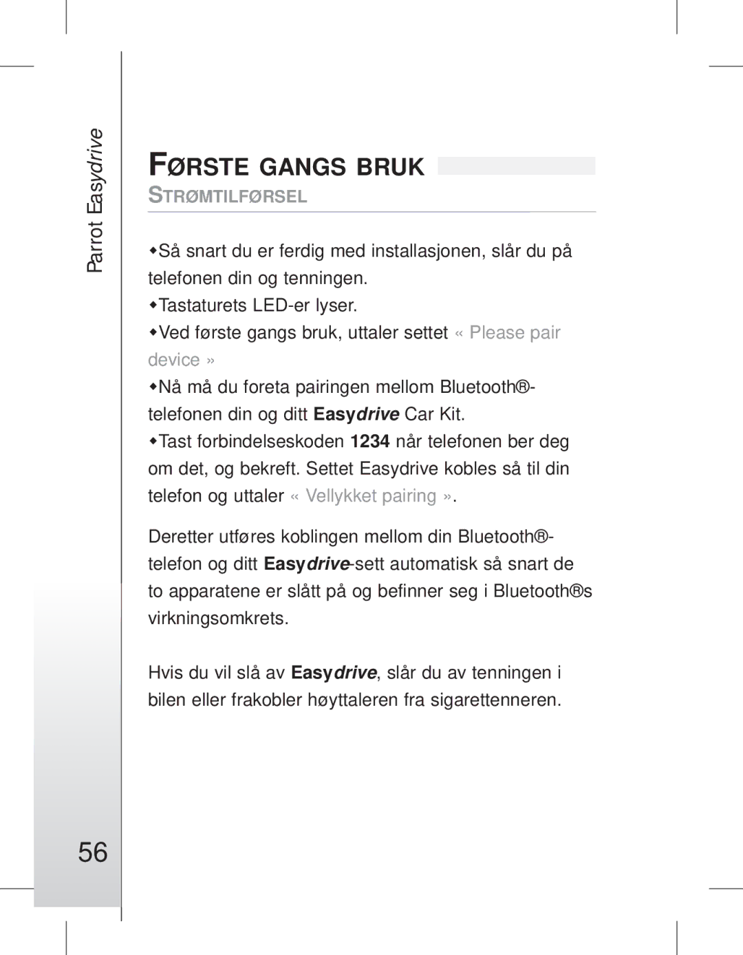 Parrot EASYDRIVE manual #56, Første Gangs Bruk 