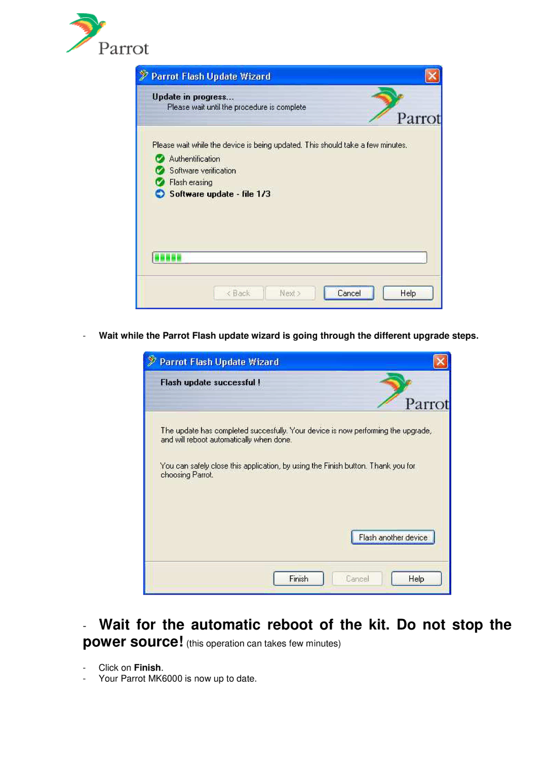 Parrot MK6000 manual Wait for the automatic reboot of the kit. Do not stop 