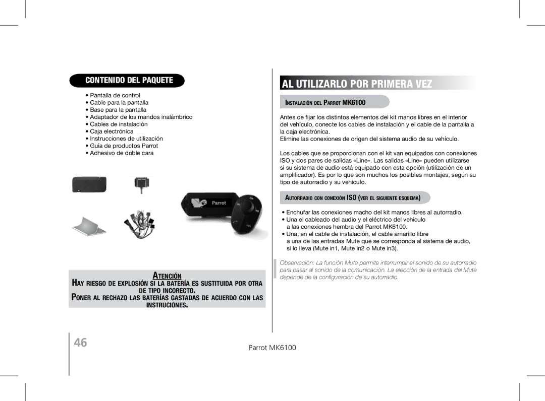 Parrot user manual Instalación del Parrot MK6100, Autorradio con conexión ISO ver el siguiente esquema 