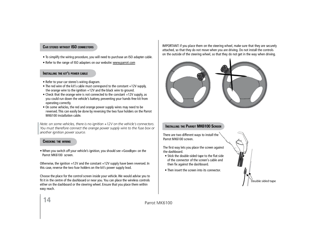 Parrot MK6100 user manual Refer to your car stereo’s wiring diagram, Then insert the screen into its connector 