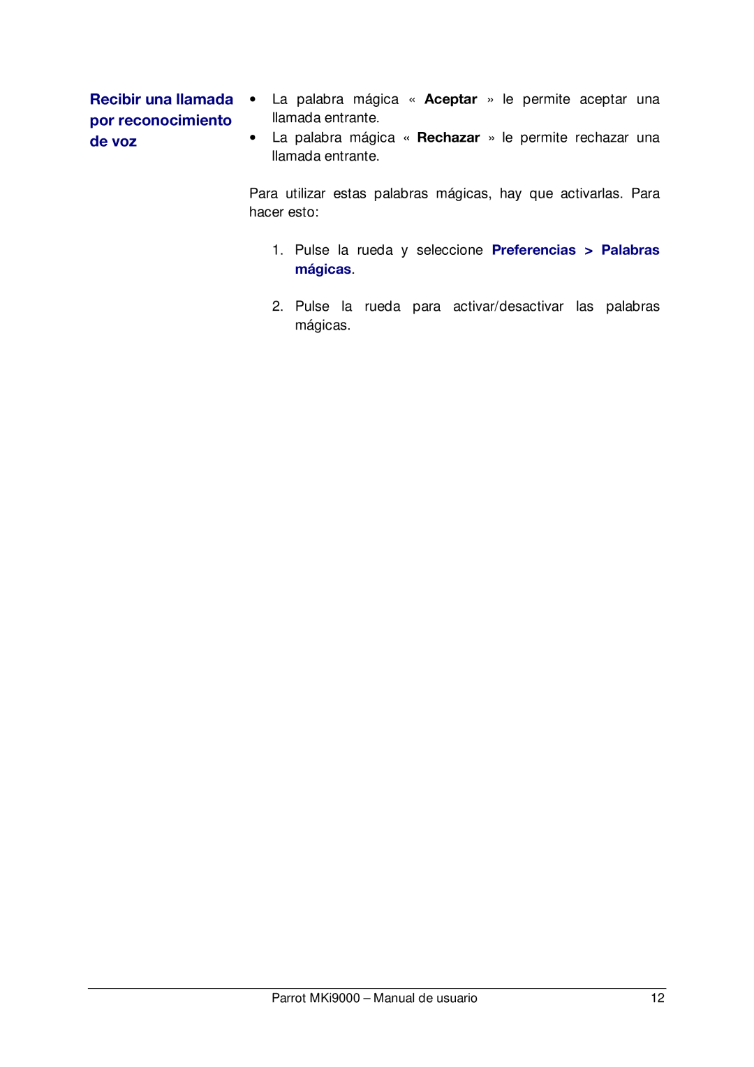 Parrot MKI9000 manual Recibir una llamada por reconocimiento de voz 